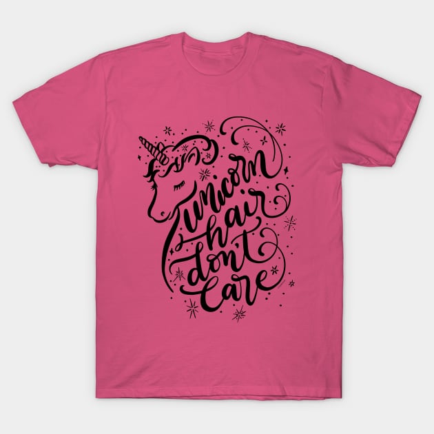 Unicorn Hair Don't Care Pretty Unicorn Design T-Shirt by DoubleBrush